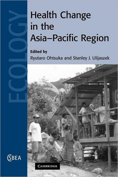 Cover for Ryutaro Ohtsuka · Health Change in the Asia-Pacific Region - Cambridge Studies in Biological and Evolutionary Anthropology (Pocketbok) (2012)