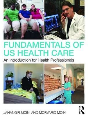 Cover for Jahangir Moini · Fundamentals of U.S. Health Care: An Introduction for Health Professionals (Paperback Bog) (2017)