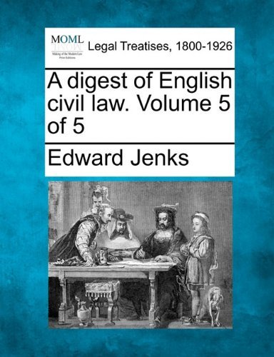 Cover for Edward Jenks · A Digest of English Civil Law. Volume 5 of 5 (Paperback Bog) (2010)
