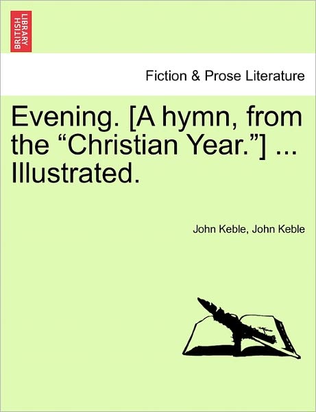 Cover for John Keble · Evening. [a Hymn, from the (Pocketbok) (2011)