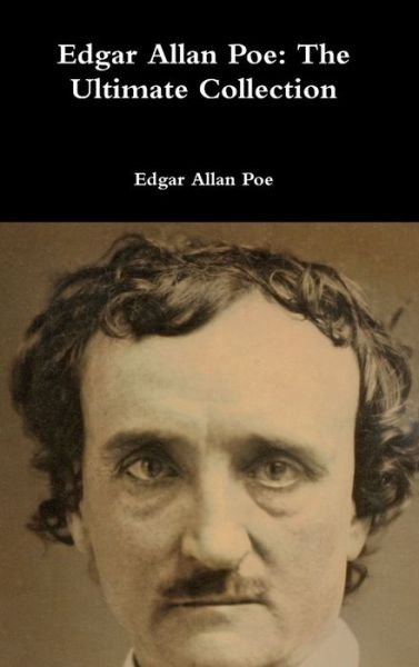 Cover for Edgar Allan Poe · Edgar Allan Poe: The Ultimate Collection (Innbunden bok) (2016)