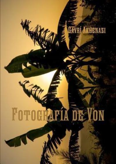 Cover for Gavrí Akhenazi · Fotografia de Von (Paperback Book) (2017)