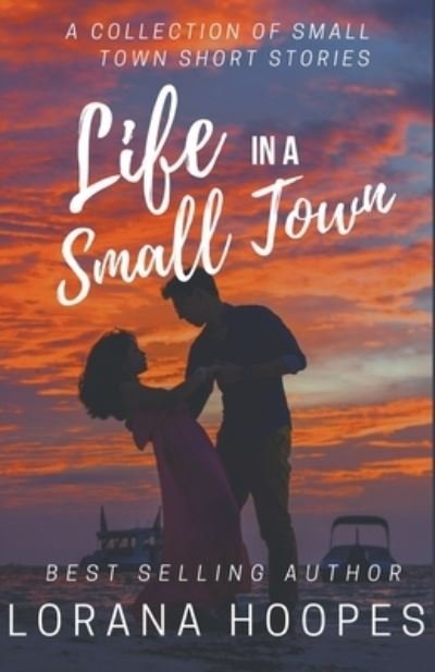 Cover for Lorana Hoopes · Life in a Small Town (Paperback Book) (2020)