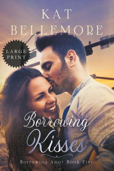 Cover for Kat Bellemore · Borrowing Kisses (Pocketbok) (2020)