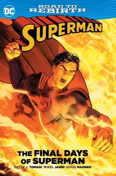 Cover for Peter J. Tomasi · Superman The Final Days Of Superman (Hardcover Book) (2016)