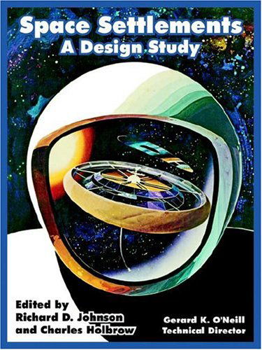 Space Settlements: A Design Study - N a S a - Boeken - University Press of the Pacific - 9781410218223 - 4 november 2004