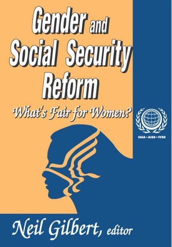 Gender and Social Security Reform: What's Fair for Women? - International Social Security Series - Neil Gilbert - Livres - Taylor & Francis Inc - 9781412805223 - 15 mai 2006
