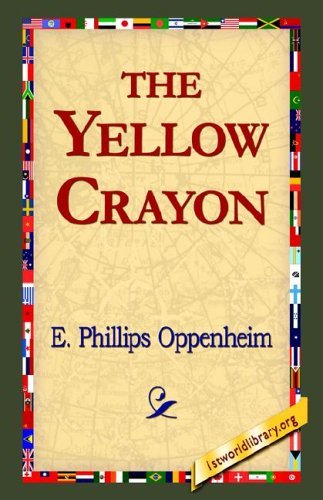Cover for E. Phillips Oppenheim · The Yellow Crayon (Innbunden bok) (2006)