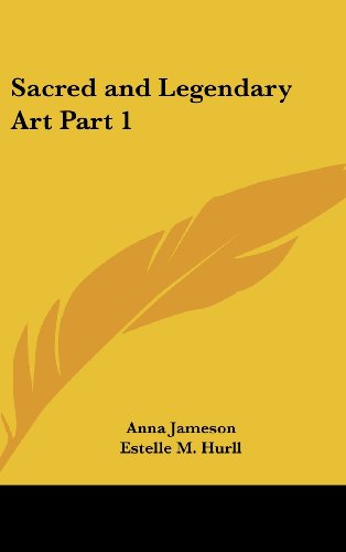 Cover for Anna Jameson · Sacred and Legendary Art Part 1 (Hardcover Book) (2004)