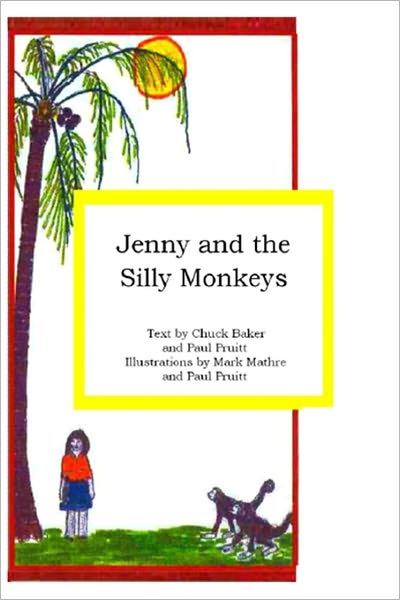 Cover for Illustrations by Mark Mathre and Paul Pruitt · Jenny and the Silly Monkeys (Paperback Book) (2008)