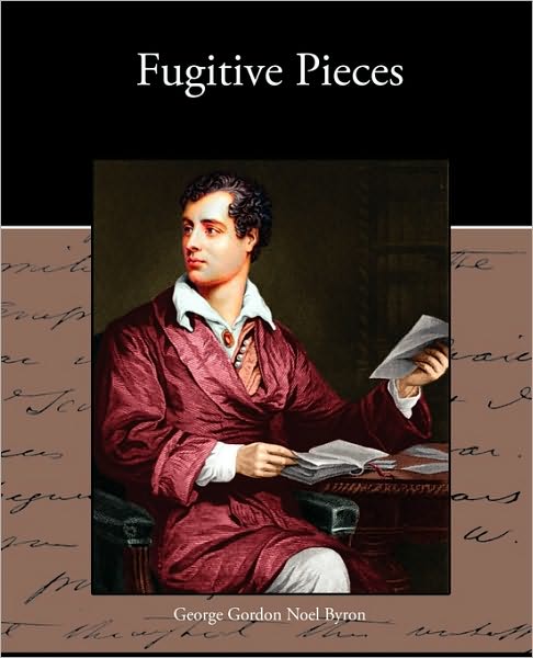 Cover for George Gordon Byron · Fugitive Pieces (Paperback Book) (2009)