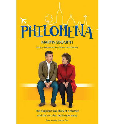 Cover for Martin Sixsmith · Philomena: The True Story of a Mother and the Son She Had to Give Away (Paperback Bog) [Film Tie-In, Unabridged edition] (2013)