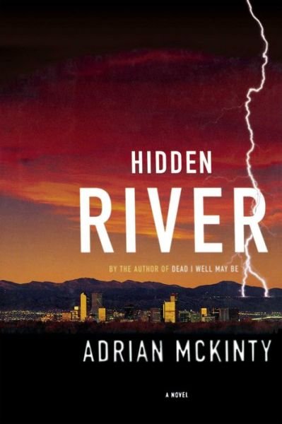Cover for Adrian McKinty · Hidden River (Pocketbok) (2010)