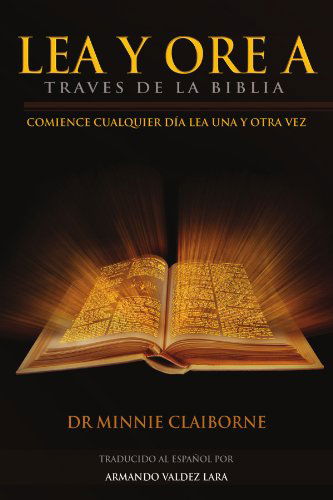 Cover for Dr. Minnie Claiborne · Lea Y Ore a Traves De La Biblia (Paperback Book) [Spanish edition] (2010)