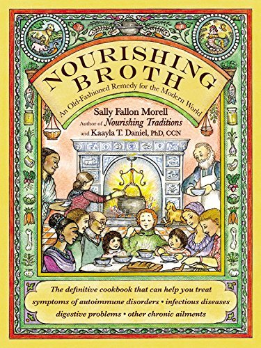 Cover for Sally Fallon Morell · Nourishing Broth: An Old-Fashioned Remedy for the Modern World (Paperback Book) (2014)