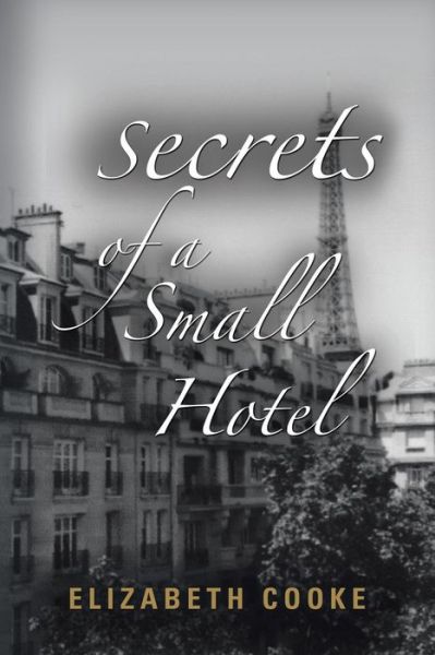 Cover for Elizabeth Cooke · Secrets of a Small Hotel (Paperback Book) (2014)