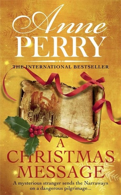 Cover for Anne Perry · A Christmas Message (Christmas Novella 14): A gripping murder mystery for the festive season - Christmas Novella (Paperback Book) (2017)