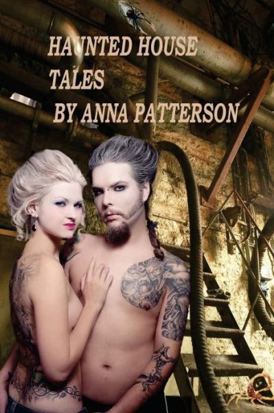 Cover for Anna B Patterson · Haunted House Tales: Horror Year (Paperback Book) (2012)