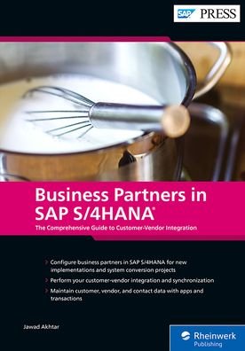 Cover for Jawad Akhtar · Business Partners in SAP S/4HANA: The Comprehensive Guide to Customer-Vendor Integration (Hardcover bog) (2022)