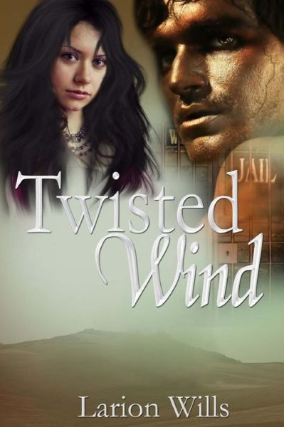 Cover for Larion Wills · Twisted Wind (Paperback Book) [Edition Two edition] (2013)