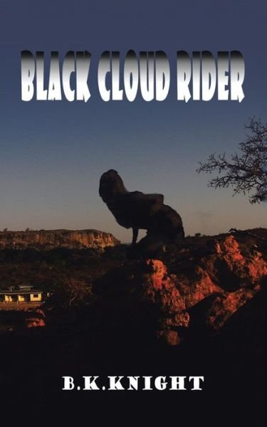 Cover for B K Knight · Black Cloud Rider (Pocketbok) (2014)