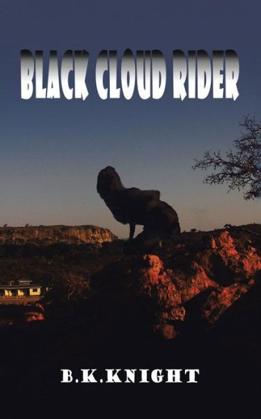 Cover for B K Knight · Black Cloud Rider (Paperback Bog) (2014)