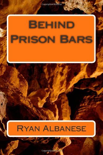 Cover for Ryan Albanese · Behind Prison Bars (Pocketbok) (2014)