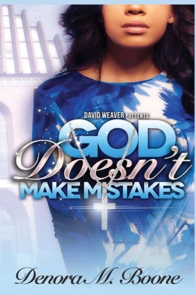 Cover for Denora Boone · God Doesn't Make Mistakes (Taschenbuch) (2014)