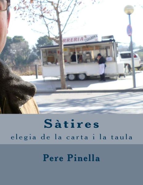 Cover for Pere Pinella · Sàtires Elegia De La Carta I La Taula 1.999 (Paperback Book) (2019)