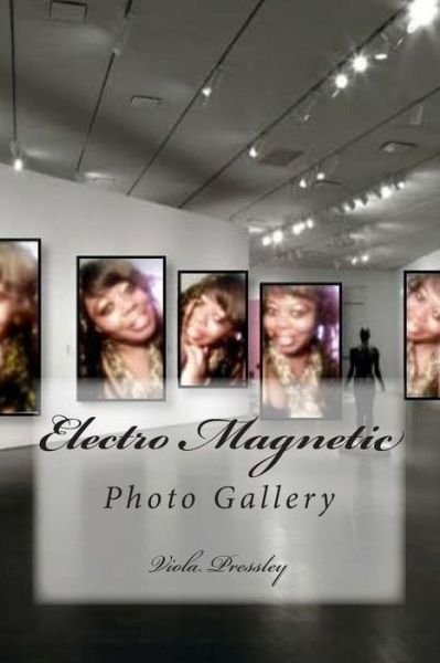 Cover for Viola Pressley · Electro Magnetic: Photo Gallery (Paperback Book) (2014)