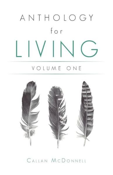 Cover for Callan McDonnell · Anthology for Living (Pocketbok) (2018)