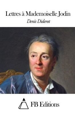 Cover for Denis Diderot · Lettres a Mademoiselle Jodin (Paperback Bog) (2015)