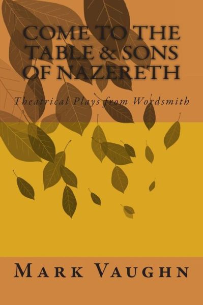 Cover for Mark Vaughn · Come to the Table&amp;sons of Nazareth (Paperback Book) (2015)