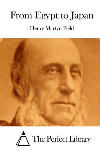 Cover for Henry Martyn Field · From Egypt to Japan (Paperback Book) (2015)