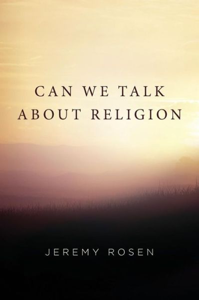 Cover for Jeremy Rosen · Can We Talk About Religion (Paperback Book) (2015)