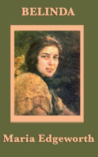 Cover for Maria Edgeworth · Belinda (Innbunden bok) (2018)