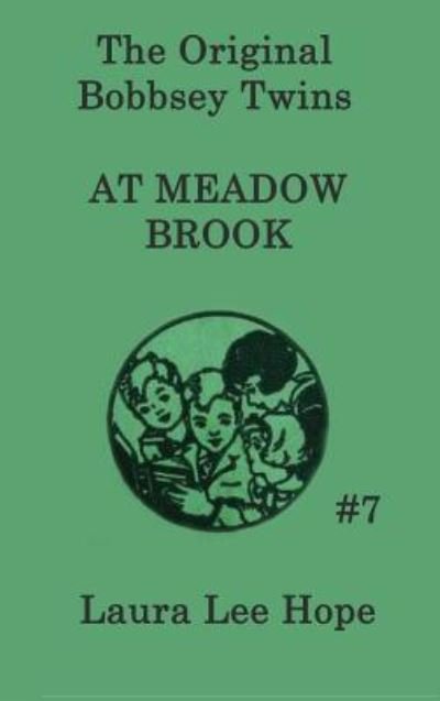 Cover for Laura Lee Hope · The Bobbsey Twins at Meadow Brook (Hardcover Book) (2018)