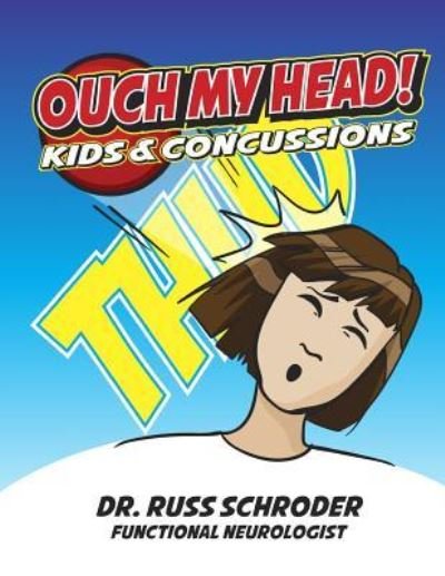 Russ Schroder · OUCH My Head! (Taschenbuch) (2015)