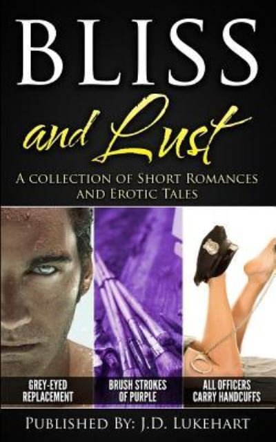 Bliss and Lust - Nhica Moico - Books - Createspace Independent Publishing Platf - 9781518822223 - December 18, 2015