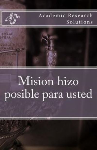 Cover for Donetta D Quinones · Mision hizo posible para usted (Paperback Book) (2015)