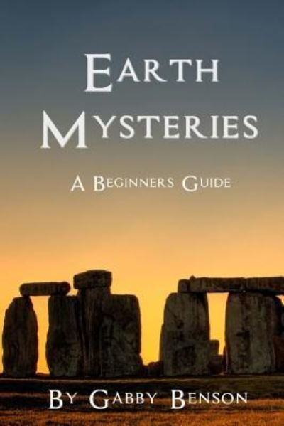 Cover for Gabby Benson · Earth Mysteries (Paperback Book) (2015)