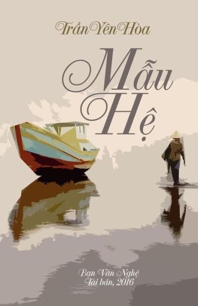 Cover for Yên Hòa Tr?n · M?u H? (Bog) [Tái b?n, 2016. edition] (2016)