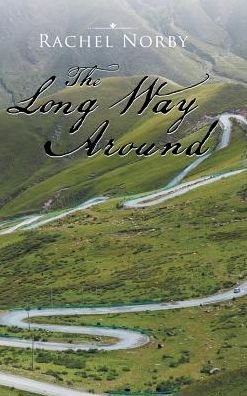 Cover for Rachel Norby · The Long Way Around (Hardcover bog) (2016)