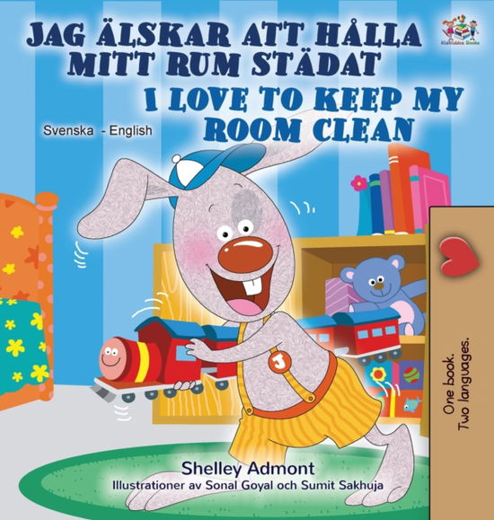 Cover for Shelley Admont · I Love to Keep My Room Clean (Swedish English Bilingual Book) (Hardcover Book) (2020)