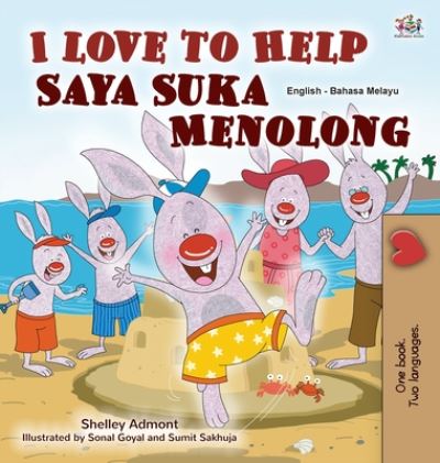 I Love to Help (English Malay Bilingual Book for Kids) - English Malay Bilingual Collection - Shelley Admont - Books - Kidkiddos Books Ltd. - 9781525934223 - August 18, 2020