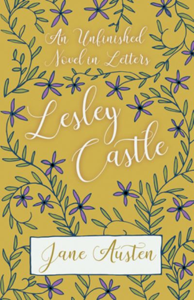 Cover for Jane Austen · An Unfinished Novel In Letters - Lesley Castle (Paperback Book) (2018)