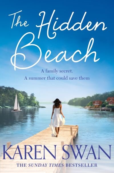 Cover for Karen Swan · The Hidden Beach: A Page-Turning Summer Story of Romance, Secrets and Betrayal (Taschenbuch) (2020)