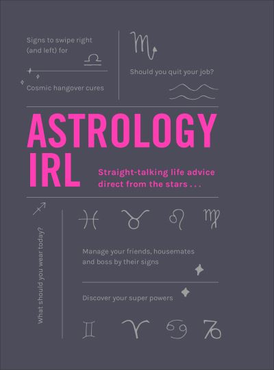 Cover for Liz Marvin · Astrology IRL: Whatever the drama, the stars have the answer … (Hardcover Book) (2019)