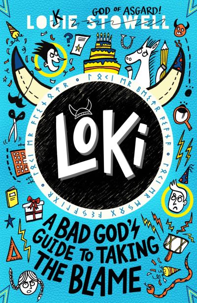 Cover for Louie Stowell · Loki: A Bad God's Guide to Taking the Blame: The No. 1 bestselling series - Loki: A Bad God’s Guide (Paperback Book) (2022)