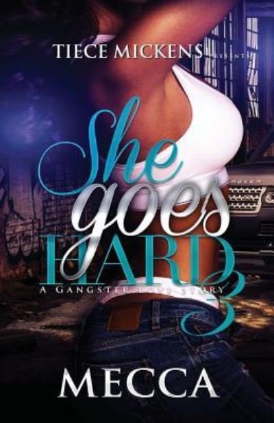 Cover for Mecca · She Goes Hard 3 (Pocketbok) (2016)